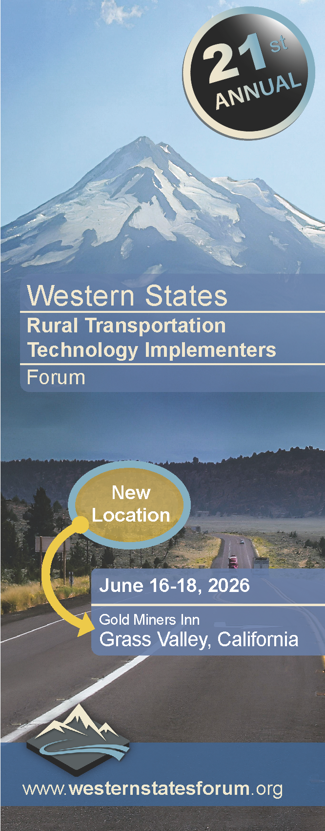 Front cover of Forum registration brochure, landscape, 2 lane highway with turn lane, snow capped Mount Shasta in background. Text: June 16-18, 2026, New Location, Gold Miners Inn, Grass Valley, California. Mountain logo, WSF website URL.